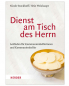 Preview: Dienst am Tisch des Herrn Infos zu liturgischem Dienst