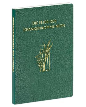 Die Feier der Krankenkommunion Aufl. 2017