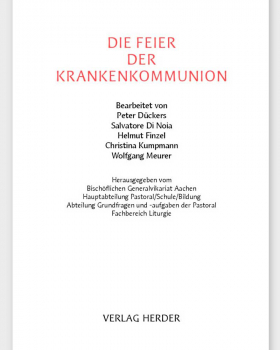 Die Feier der Krankenkommunion Buch