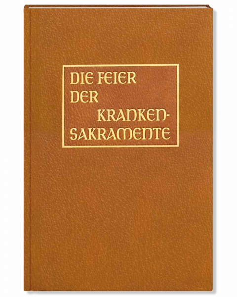 Die Feier der Krankensakramente HB. VG.