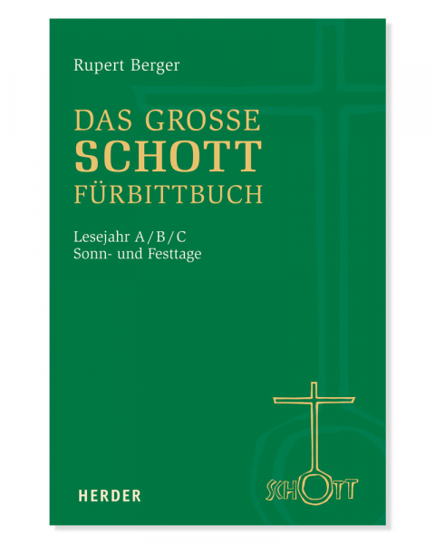 Das Grosse SCHOTT Fürbittbuch